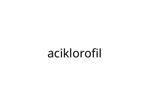 aciklorofil