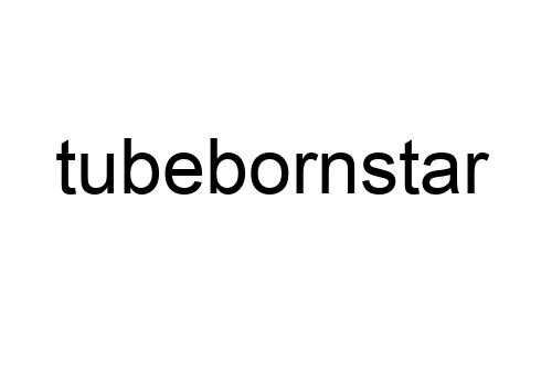tubebornstar