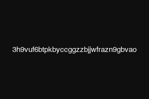 3h9vuf6btpkbyccggzzbjjwfrazn9gbvao